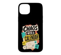 Chaos with A Calendar Humour Agenda Coque pour iPhone 15 Plus