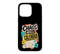 Chaos with A Calendar Humour Agenda Coque pour iPhone 15 Pro Max
