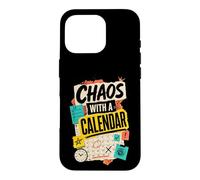 Chaos with A Calendar Humour Agenda Coque pour iPhone 16 Pro