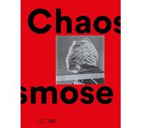 Chaosmose - catalogue de l'exposition