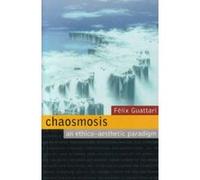 Chaosmosis: An Ethico-aesthetic Paradigm - [Livre en VO] Felix Guattari, Paul Bains, Julian Pefanis (Auteur)
