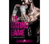 Chaotic Hearts The Hating Game - T02 - Laura Gardénia - Alter Real - broché - Roman