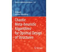 Chaotic Meta-Heuristic Algorithms For Optimal Design Of Structures