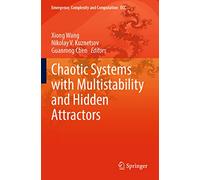 Chaotic Systems With Multistability and Hidden Attractors