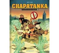 Chapatanka - tome 02 Jocelyn Joret (Dessinateur), B-Gnet (Auteur)