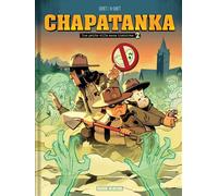 Chapatanka - tome 02 - Jocelyn Joret - Fluide Glacial-Audie - cartonné - Bande dessinée