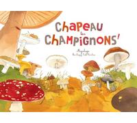 Chapeau les champignons !