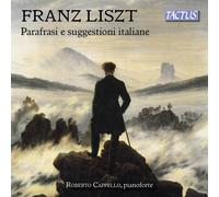 Chapeau Roberto - Liszt: Paraphrase Et Fascinations Italiane