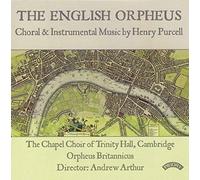 Chapel Choir Of Trinity Hall & Cambridge & Orpheus Britannicus & Andrew Arthur - Purcell: The English Orpheus [Import]