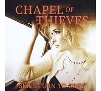 Chapel of Thieves - Le ciel devient gris