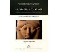 Chapelle d'hathor temple d'hatchepsout à deirel bahari ii Temple d'Hatchepsout à Deir El-Bahari - Nathalie Beaux - Inst.français Archeologie Orientale Du Caire - Livre CD - Beau livre CD