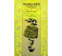 Chapellerie pour dames de coeur, chats bottés et enfants songes