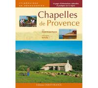 Chapelles de Provence - Elisabeth Bousquet-Duquesne - Ouest France - broché - Guide