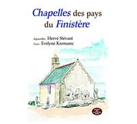 Chapelles des pays du Finistère - Hervé Stévant - Montagnes Noires Eds Des - broché - Monographie