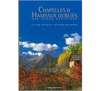 Chapelles et Hameaux oubliés des Alpes Maritimes