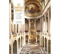 Chapelles royales - Mireile-bénédicte Bouvet - Comite Des Travaux Historiques Etscientifiques - broché - Essai