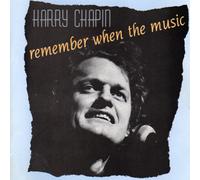 Chapin, Harry - Remember When The Music