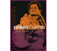 Chapin Harry - The Story of a Life