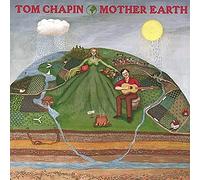 Chapin, Tom - Mother Earth