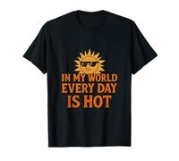 Chapiteau vintage « In My World Every Day Is Hot » T-Shirt