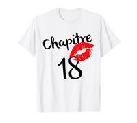 Chapitre 18 ans joyeux anniversaire Nées en 2004 Lèvres roug T-Shirt
