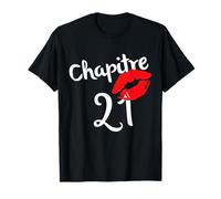 Chapitre 21 ans joyeux anniversaire Nées en 2001 Lèvres roug T-Shirt