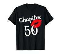 Chapitre 50 ans joyeux anniversaire Nées en 1972 Lèvres roug T-Shirt