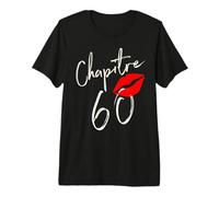 Chapitre 60 Ans Joyeux Anniversaire Nées en 1961 T-Shirt Haut de Gamme