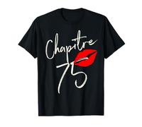 Chapitre 75 ans joyeux anniversaire Nées en 1947 T-Shirt
