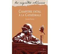 Chapitre fatal à la Cathédrale
