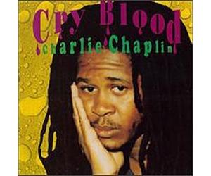 Chaplin, Charlie - Cry Blood