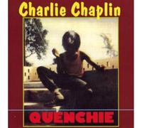 Chaplin, Charlie - Quenchie [Import]