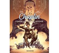 Chaplin T3 : Chaplin contre John Edgar Hoover - Laurent Seksik - Rue De Sevres - cartonné - Bande dessinée
