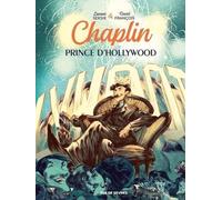Chaplin - Tome 2: Prince d'Hollywood