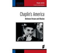 Chaplin's America Between Dream and Illusion - Morgane Jourdren - Presses Universitaires Rennes - broché - Monographie