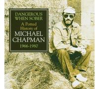 Chapman,Michael - Dangerous When Sober/66-80 [Import]