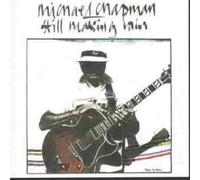 Chapman, Michael - Still Making Rain