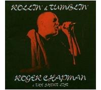 Roger CHAPMAN & THE SHORT LIST – Rollin' and Tumblin' – Cargo Records