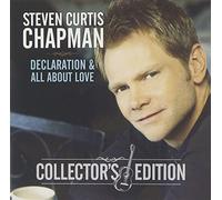 Chapman, Steven Curtis - Collector's Edition: Declaration & All About Love