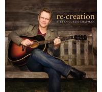 Chapman, Steven Curtis - Re:Creation [Import]