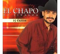 Chapo De Sinaloa - 15 Exitos