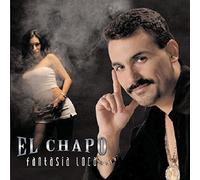 Chapo De Sinaloa - Fantasia Loca