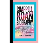 CHAPPELL ROAN BIOGRAPHY: Music, Identity, and the Rise of a New Generation Star