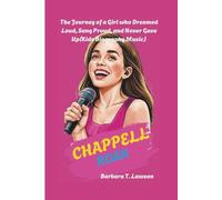 CHAPPELL ROAN: The Journey of a Girl who Dreamed Loud, Sang Proud, and Never Gave Up(Kids Biography Music)