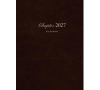 Chapter 2027: Your Year. Your Legacy. One Chapter at a Time.