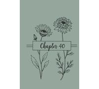 Chapter 40: The Beginning of Fabulous: Perfect 40th Birthday Gift Idea, lined Notebook for Reflections, Memories & Daily Notes