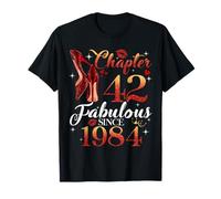 Chapter 42 Fabulous Since 1984 42nd Birthday Women Girls T-Shirt