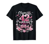 Chapter 42 Fabulous Since 1984 Floral 42nd Birthday Women T-Shirt