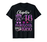 Chapter 46 Fabulous Since 1980 46th Birthday Women Girls T-Shirt