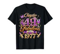 Chapter 49 Fabulous Since 1977 49th Birthday Women Girls T-Shirt